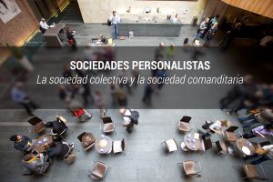 sociedades personalistas: sociedad colectiva y sociedad comanditaria | Traducción jurídica y jurada de inglés a español
