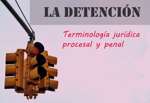 La detención en el ámbito penal