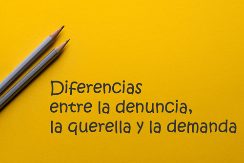 Diferencias entre denuncia, querella y demanda | Traducción jurídica y jurada de inglés a español