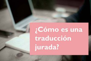 Traducción oficial | Traducción jurada de inglés a español