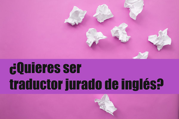 Examen de traductor-intérprete jurado 2017 | Traducción jurídica de inglés a español
