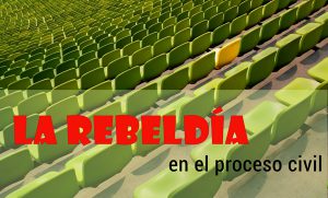 Rebeldía en el proceso civil | Traducción jurada de inglés a español